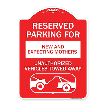 Signmission Reserved Parking for New and Expecting Mothers Unauthorized Vehicles Towed Away, A-DES-RW-1824-23092 A-DES-RW-1824-23092